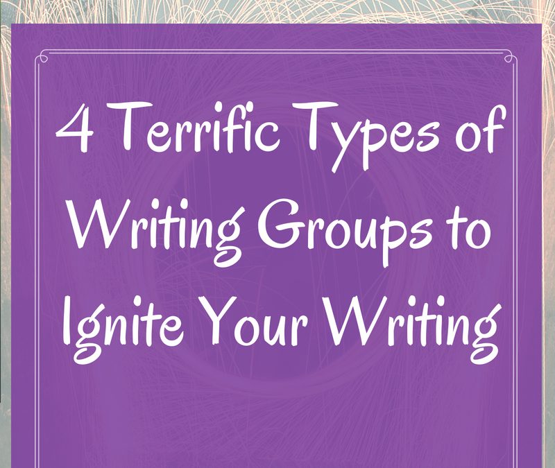 4 Terrific Types of Writing Groups to Ignite Your Writing